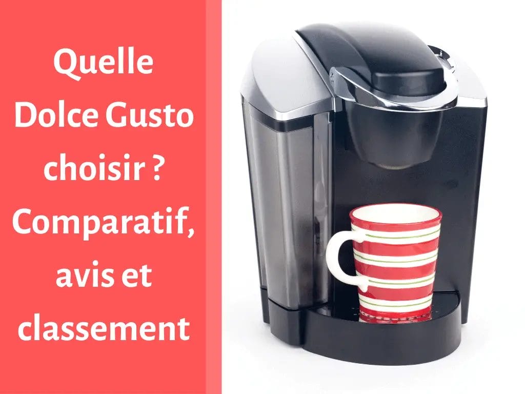 Guide d'achat des meilleures cafetières Dolce Gusto