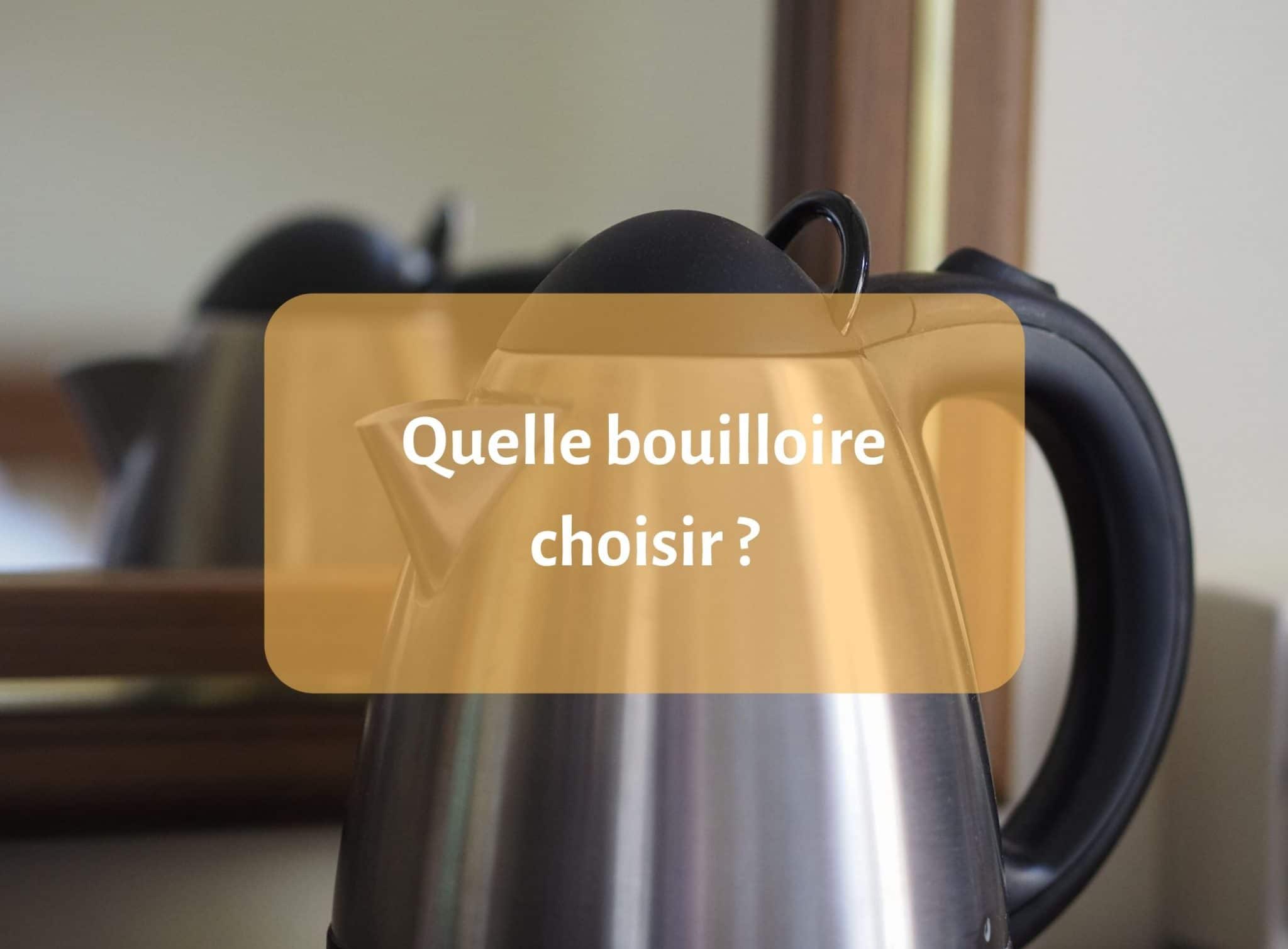 Quelle bouilloire choisir en [year] ? Les meilleures sans BPA, en verre, silencieuse, à induction, … 1