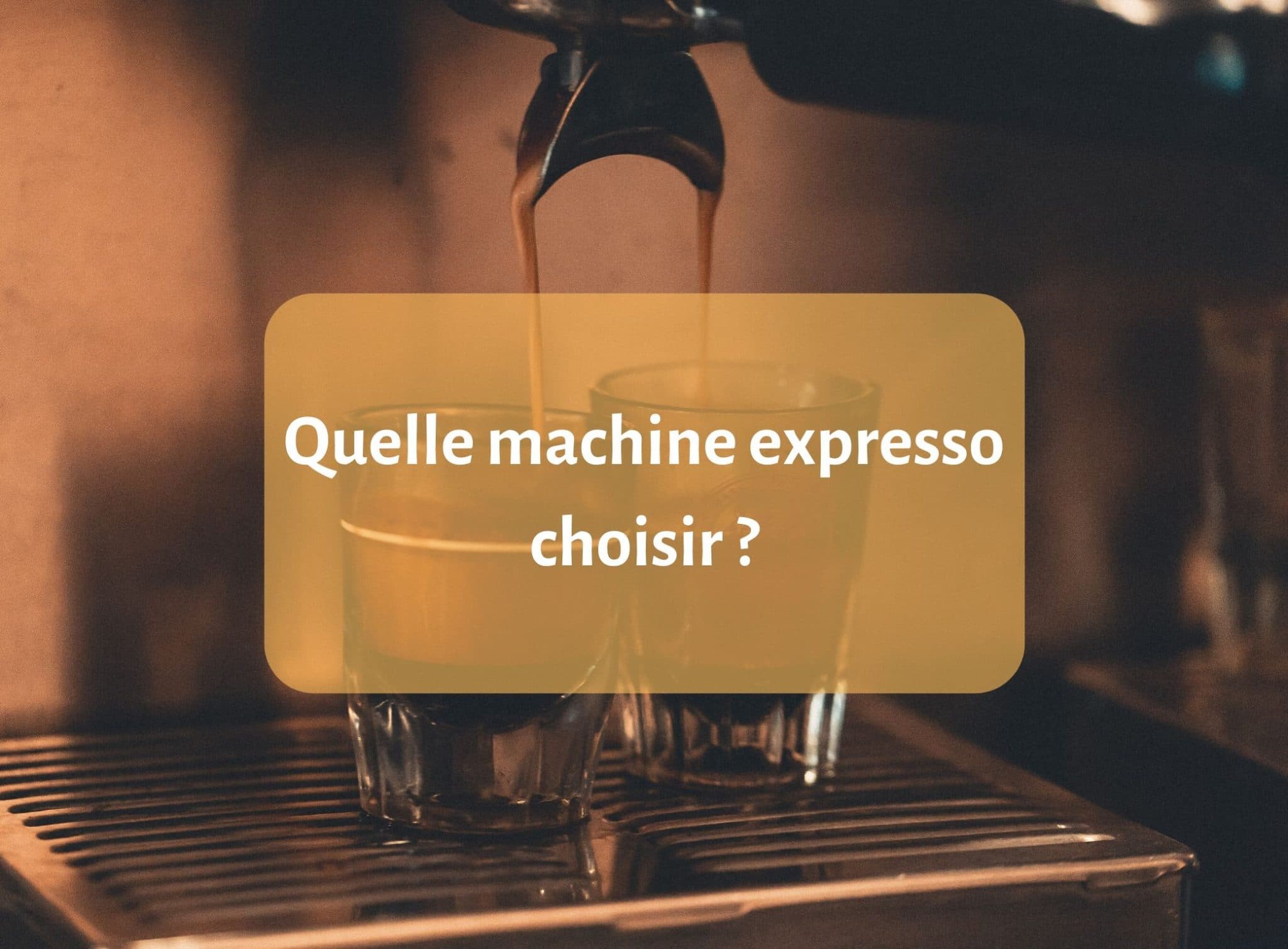 Avis et comparatif sur les meilleures machines à expresso en [year] (avec / sans broyeur) 2