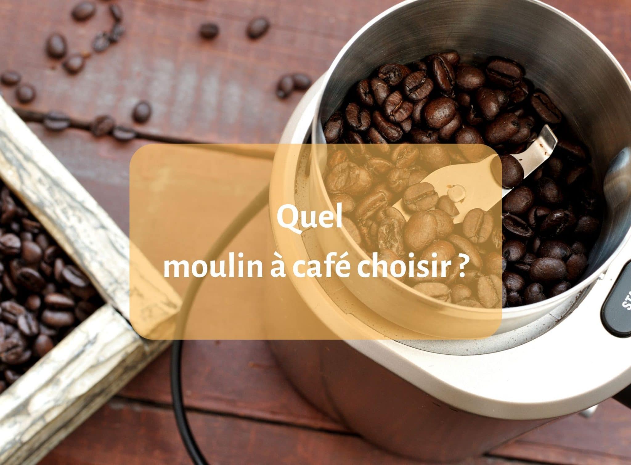 Les 5 meilleurs moulins à café - Guide complet [year] 1