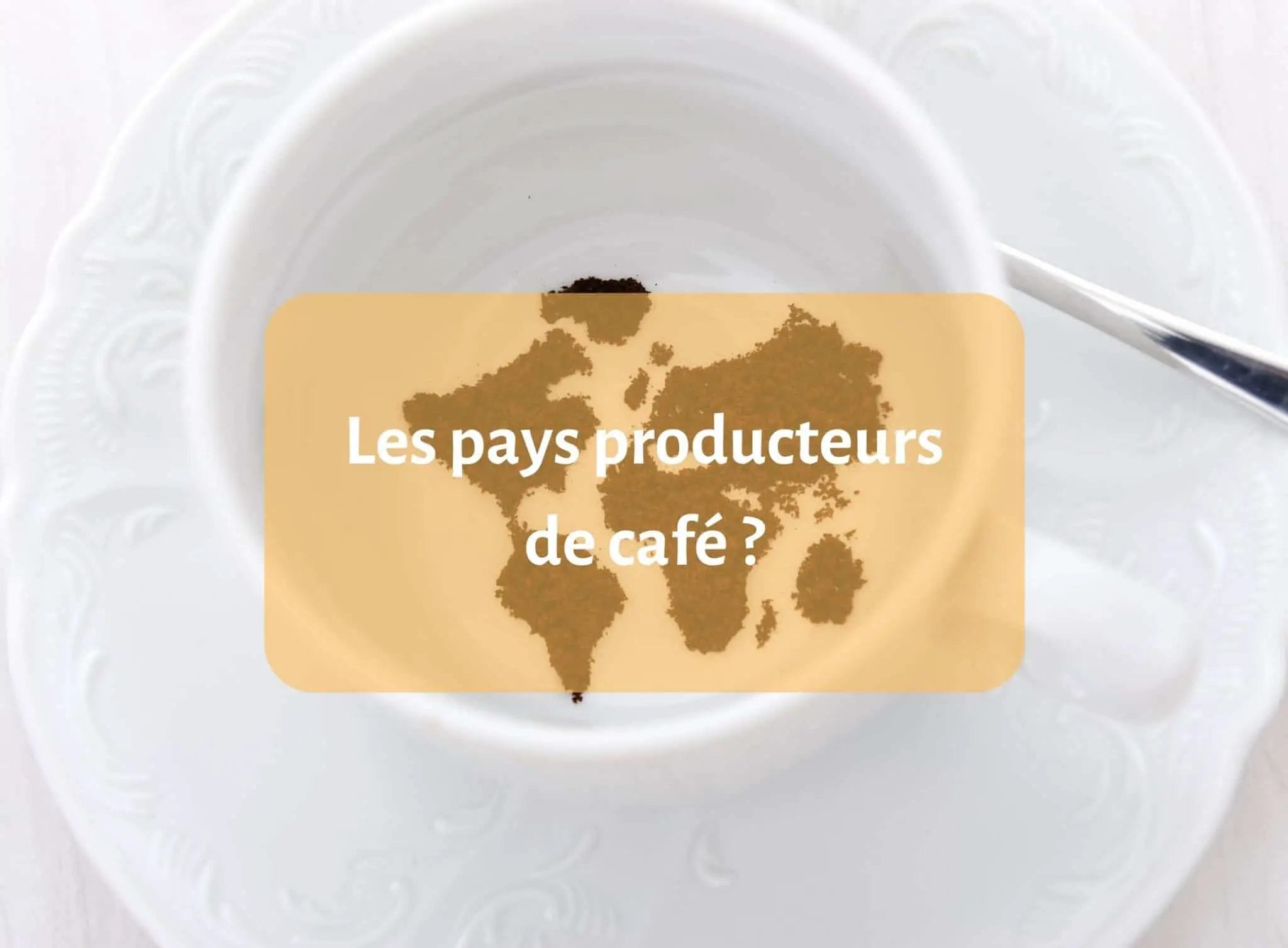 Top 10 des pays producteurs de café - Guide complet [year] 1