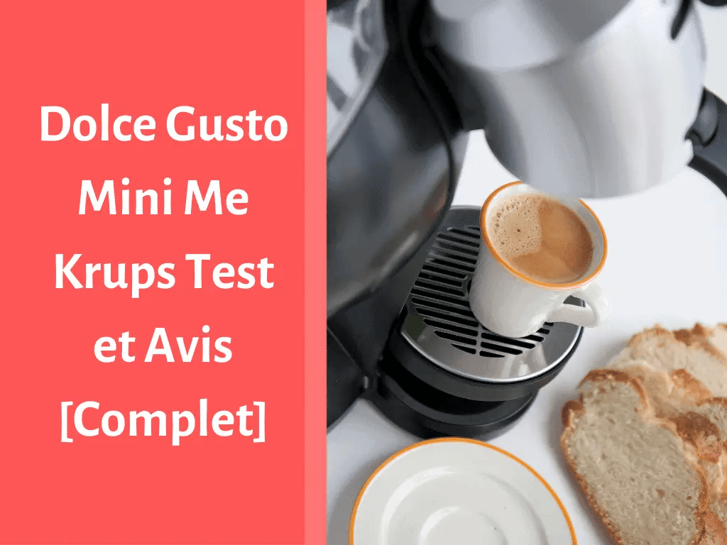 Notre avis sur la machine à café Dolce Gusto Mini Me Krups