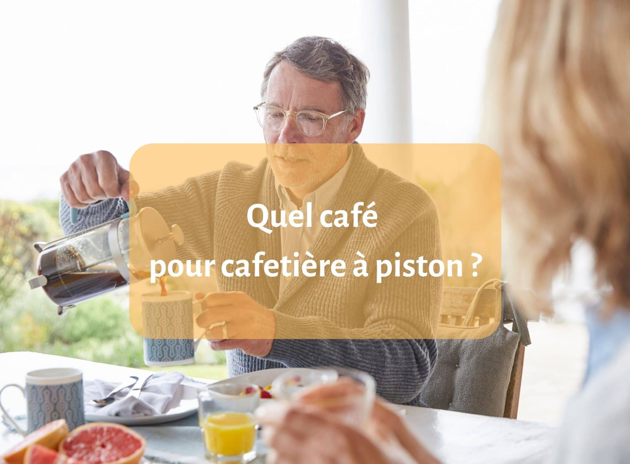 Quel café pour cafetière à piston ? Et où l'acheter sans se tromper de mouture ! 2