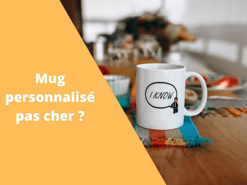Mug personnalisé pas cher ? 1